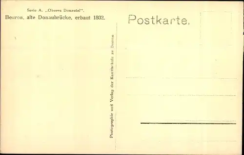 Ak Beuron an der Donau Württemberg, Alte Donaubrücke, erbaut 1802