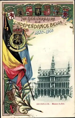 Wappen Ak Bruxelles Brüssel, Maison du Roi, 75e Anniversaire de l'Indenpendance 1905