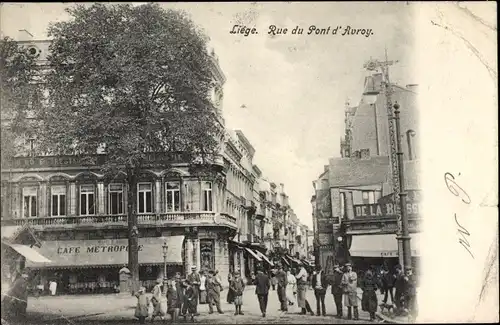 Ak Liège Lüttich Wallonien, Rue du Pont d'Avroy, Café Metropole