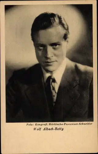 Ak Schauspieler Wolf Albach Retty, Portrait