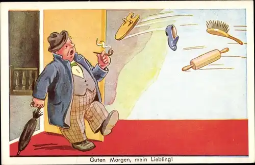 Ak Guten Morgen, mein Liebling, Betrunkener Mann kommt nach Hause, wird mit Gegenständen beworfen