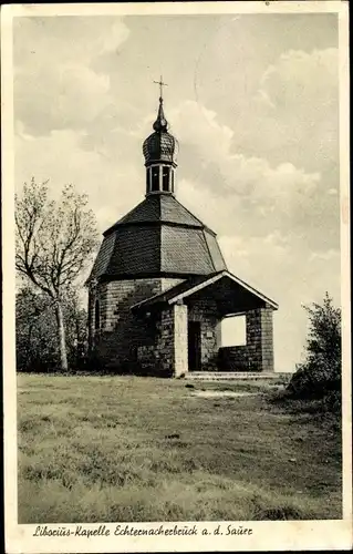 Ak Echternacherbrück in der Eifel, Liborius-Kapelle