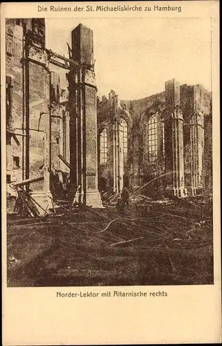 Ak Hamburg Mitte Neustadt, Die Ruine der St. Michaeliskirche, Norder-Lektor mit Altarnische rechts