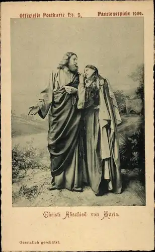 Ak Oberammergau, Passionsspiele 1900, Christi Abschied von Maria, Offizielle Postkarte Nr.5