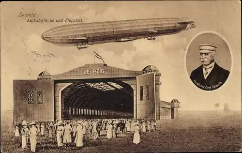 Ak Leipzig in Sachsen, Luftschiffhalle und Flugplatz, Portrait Ferdinand Graf von Zeppelin