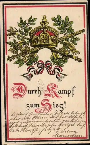 Ak Durch Kampf zum Sieg, Krone, Schwert, Eichenlaub, Lorbeer