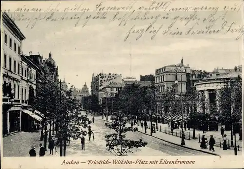 Ak Aachen in Nordrhein Westfalen, Friedrich-Wilhelm-Platz mit Elisenbrunnen