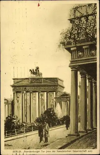 Künstler Ak Killian, Hermann, Berlin Mitte, Brandenburger Tor von der französischen Gesandschaft aus