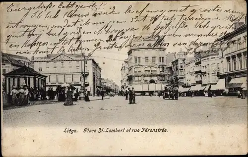 Ak Liège Lüttich Wallonien, Place St. Lambert et Rue Féronstrée