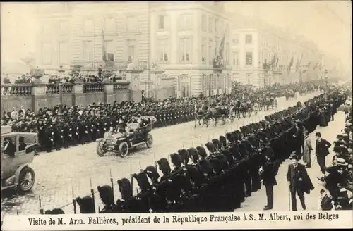 Ak Bruxelles Brüssel, Visite de M. Arm. Fallieres, president de la Republique Francaise S. M. Albert