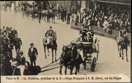 Ak Bruxelles Brüssel, Visite de M. Arm. Fallieres, president de la Republique Francaise S. M. Albert