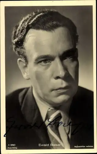 Ak Schauspieler Ewald Balser, Portrait, Autogramm