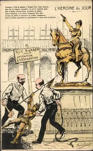 Künstler Ak L'Heroine du Jour, Rue Barree, Attention a l'Excavation