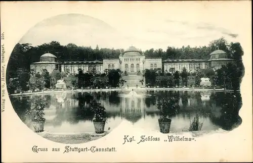 Ak Bad Cannstatt Stuttgart in Württemberg, Kgl. Schloss Wilhelma