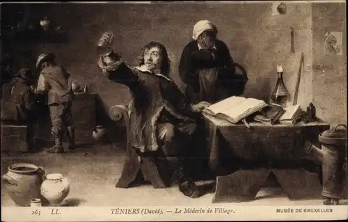 Künstler Ak Teniers, Davis, Le Medecin de Village, Musee de Bruxelles