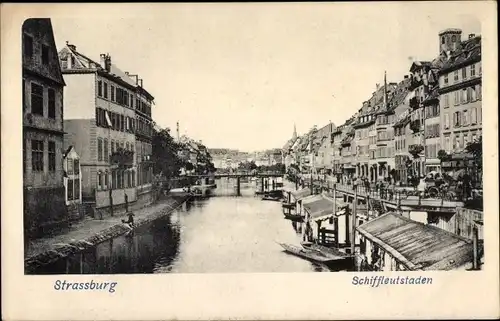 Ak Strasbourg Straßburg Elsass Bas Rhin, Schiffleutstaden