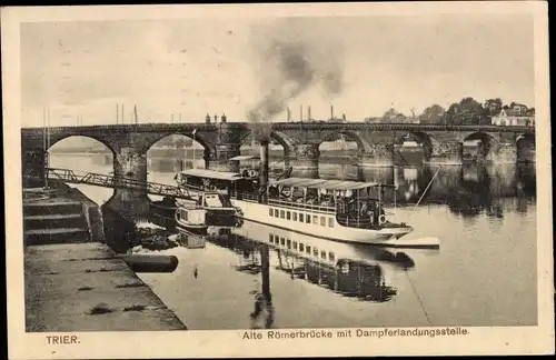 Ak Trier an der Mosel, Alte Römerbrücke mit Dampferlandungsstelle