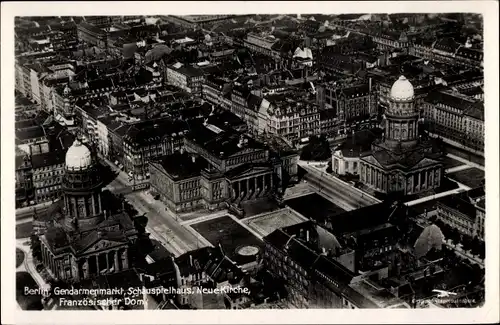 Ak Berlin Mitte, Gendarmenmarkt, Schauspielhaus, Neue Kirche, Französischer Dom, Fliegeraufnahme