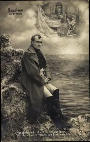 Ak Napoleon Bonaparte auf St. Helena, Schauspieler, Nun alles dahin