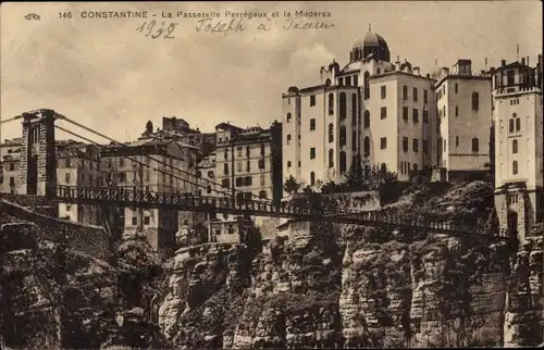 Ak Constantine Algerien, La Passerelle Perregaux et la Medersa