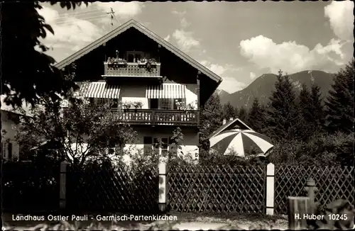 Ak Garmisch Partenkirchen in Oberbayern, Landhaus Ostler Pauli