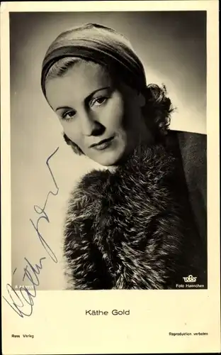 Ak Schauspielerin Käthe Gold, Portrait, Autogramm