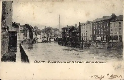 Ak Charleroi Wallonien Hennegau, Vieilles maisons sur la Sambre, Quai du Deversoir