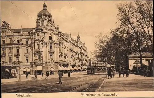 Ak Wiesbaden in Hessen, Wilhelmstraße m. Nassauerhof, Straßenbahn