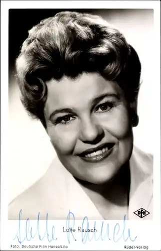 Ak Schauspielerin Lotte Rausch, Portrait, Witwer mit fünf Töchtern, Autogramm