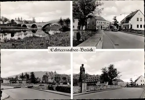 Ak Echternacherbrück in der Eifel, Teilansichten, Brücke, Denkmal