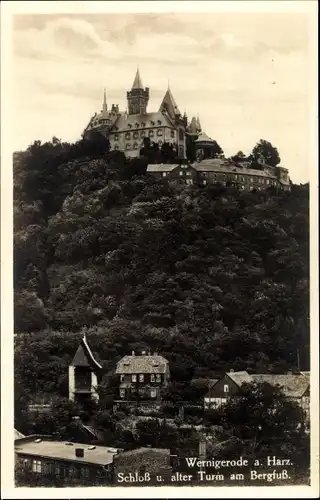 Ak Wernigerode im Harz, Schloss und alter Turm am Bergfuß