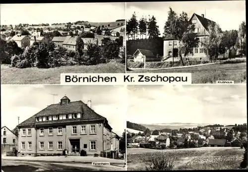 Ak Börnichen im Erzgebirge, Klubhaus, Ferienheim, Ortsansicht