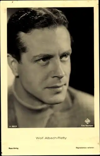 Ak Schauspieler Wolf Albach Retty, Portrait, UFA Film