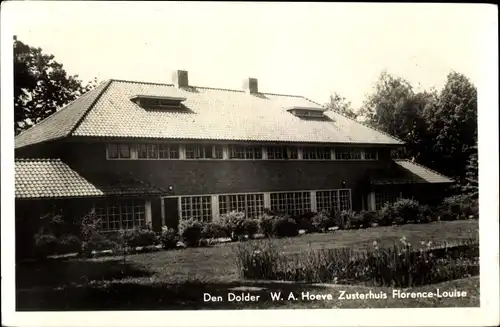 Ak Den Dolder Utrecht Niederlande, Zustershuis Florence Louise, W. A. Hoeve