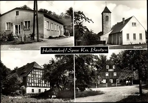 Ak Halbendorf Malschwitz, Kulturhaus, Kapelle, Mühle, Jugendherberge