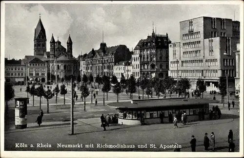 Ak Köln am Rhein, Neumarkt mit Richmodishaus und St. Aposteln