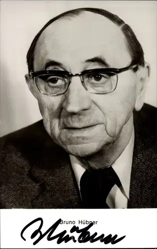 Ak Schauspieler Bruno Hübner, Portrait, Autogramm