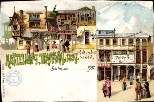 Litho Berlin, Ausstellung Transvaal 1897, Goldgräber-Viertel, Weißbier-Halle