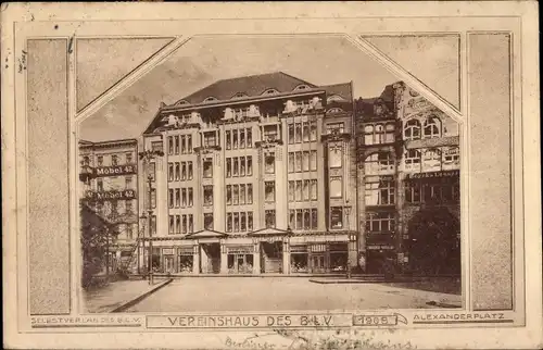 Ak Berlin Mitte, Alexanderplatz, Vereinshaus des BLV 1908