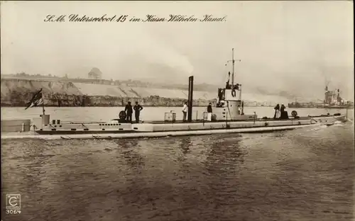 Ak Deutsches U Boot, Unterseeboot, SM U 15, Kaiser Wilhelm Kanal