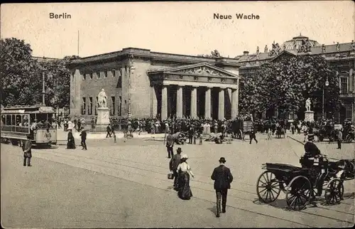 Ak Berlin Mitte, Neue Wache, Kutsche, Straßenbahn