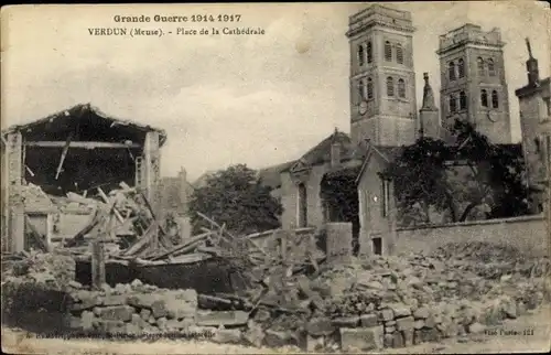 Ak Verdun Meuse, Grande Guerre 1914 1917, Place de la Cathedrale, Ruine