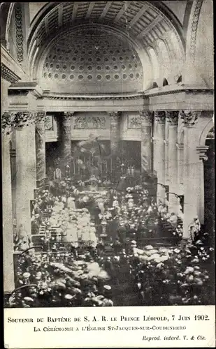 Ak Bruxelles Brüssel, Souvenir du Bapteme de S.A.R. le Prince Leopold 7 Juin 1902, Eglise