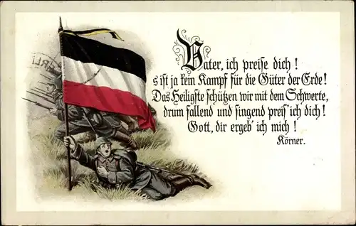 Gedicht Ak Vater, ich preise dich, Körner, deutscher Soldat mit Fahne, I WK