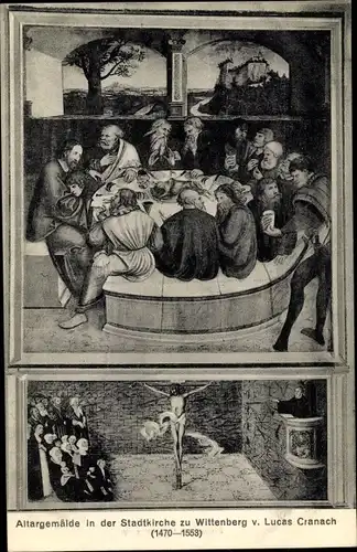 Ak Lutherstadt Wittenberg, Altargemälde in der Stadtkirche, Lucas Cranach, 1470-1553