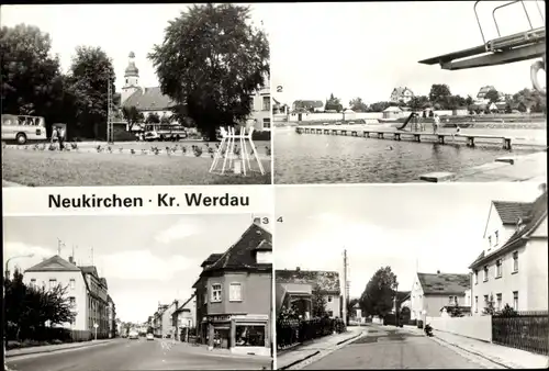 Ak Neukirchen, Kirche, Freibad, Werdauer Straße, Dänkritzer Straße