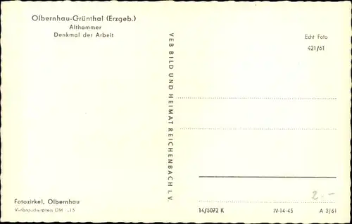 Ak Grünthal Olbernhau im Erzgebirge Sachsen, Althammer, Denkmal der Arbeit