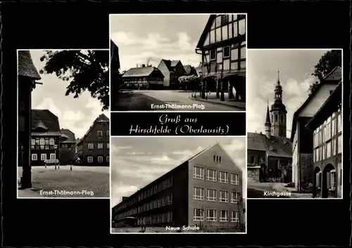 Ak Hirschfelde Zittau in der Oberlausitz, Ernst Thälmann Platz, Neue Schule, Kirchgasse