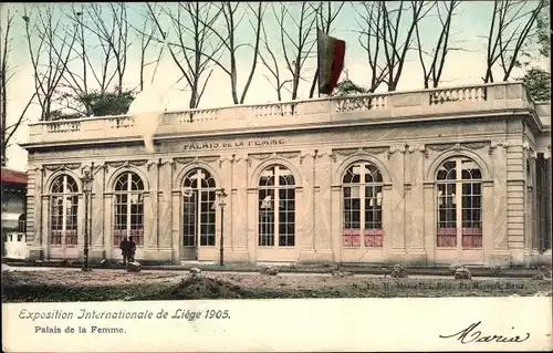Ak Liège Lüttich Wallonien, Exposition Universelle 1905, Palais de la Femme