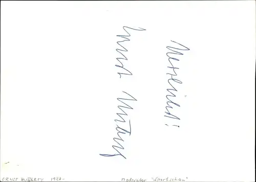 Foto Ak Ernst Huberty, Sportjournalist, Moderator Die Sportschau, Portrait, Autogramm